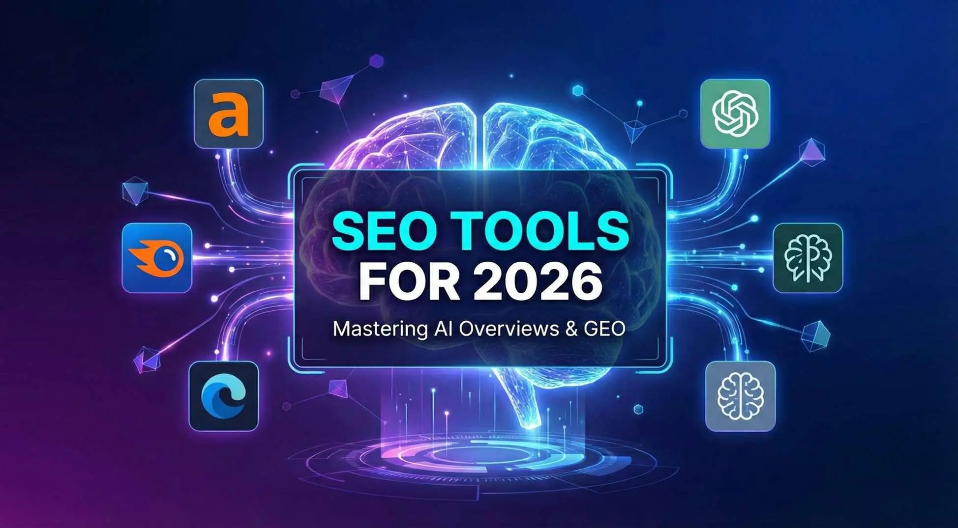 Best SEO Tools For 2026 To Dominate AI Overviews (GEO)