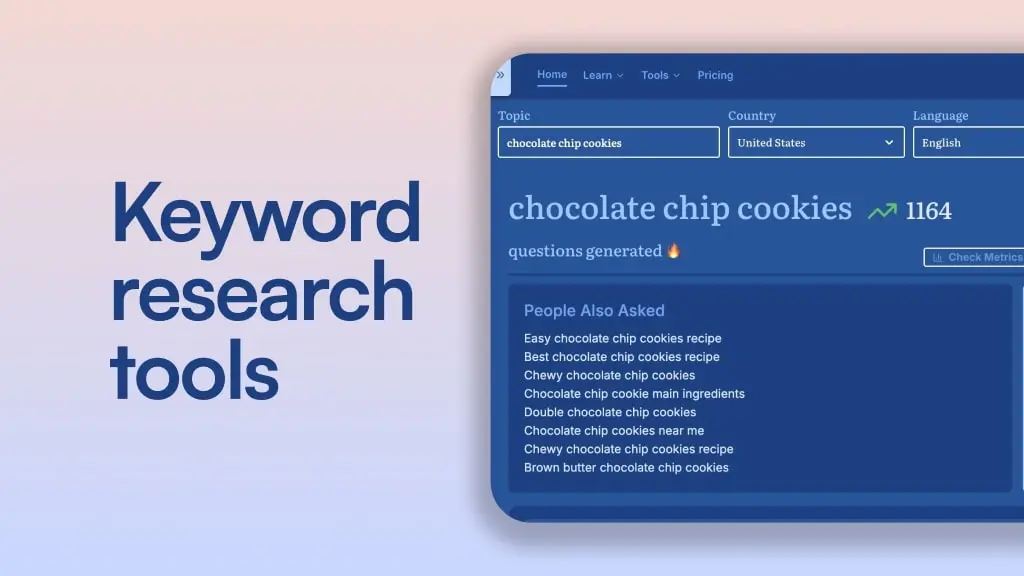 Screenshot of keyword research tool showing 'chocolate chip cookies' topic for United States in English, with 1164 generated questions and People Also Asked list.
